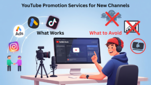 YouTube Promotion Services for New Channels: What Works and What to Avoid